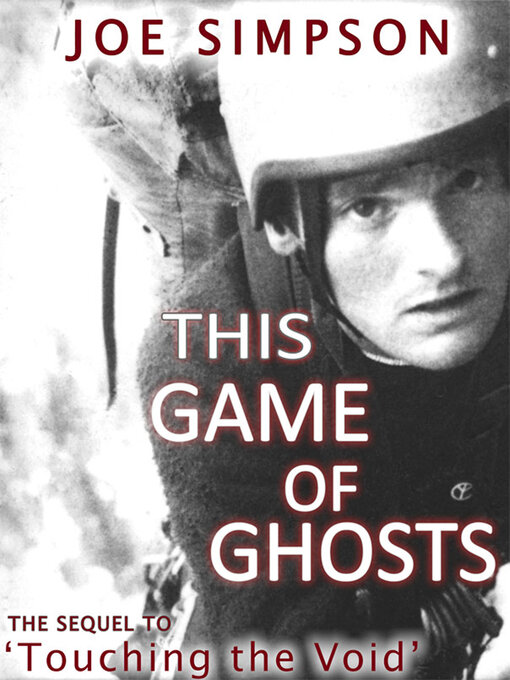 Title details for This Game of Ghosts by Joe Simpson - Available